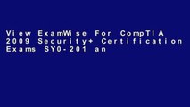 View ExamWise For CompTIA 2009 Security  Certification Exams SY0-201 and Exam BR0-001 online