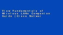 View Fundamentals of Wireless LANs Companion Guide (Cisco Networking Academy) (Cisco Networking