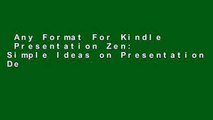 Any Format For Kindle  Presentation Zen: Simple Ideas on Presentation Design and Delivery (Voices