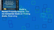 About For Books  Build a Rental Property Empire: The no-nonsense book on finding deals, financing