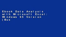 Ebook Data Analysis with Microsoft Excel: Windows 95 Version (Business Statistics Series) Full