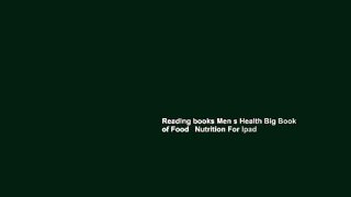 Reading books Men s Health Big Book of Food   Nutrition For Ipad