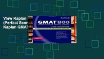 View Kaplan GMAT 800 2008-2009 (Perfect Score Series) Ebook Kaplan GMAT 800 2008-2009 (Perfect