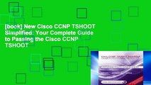 [book] New Cisco CCNP TSHOOT Simplified: Your Complete Guide to Passing the Cisco CCNP TSHOOT