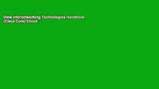 View Internetworking Technologies Handbook (Cisco Core) Ebook