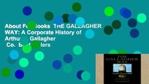 About For Books  THE GALLAGHER WAY: A Corporate History of Arthur J. Gallagher   Co.  Best Sellers