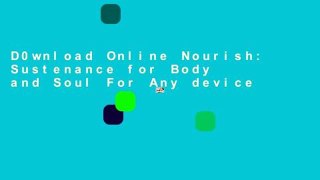 D0wnload Online Nourish: Sustenance for Body and Soul For Any device