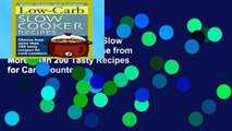 New E-Book Low-carb Slow Cooker Recipes: Choose from More Than 200 Tasty Recipes for Carb Counters
