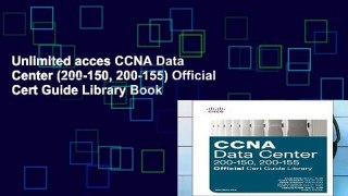 Unlimited acces CCNA Data Center (200-150, 200-155) Official Cert Guide Library Book