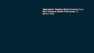Best ebook  Reading Street Common Core 2013 Teachers Edition First Grade 1.2 (2013-11-05)