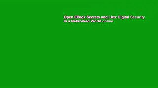 Open EBook Secrets and Lies: Digital Security in a Networked World online