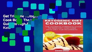 Get Trial The Ketogenic Diet Cook Book: The Ultimate Complete Guide to High-Fat, Low-Carb Keto