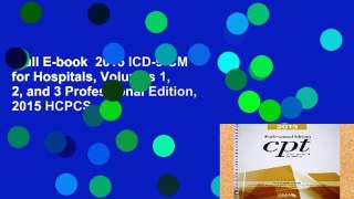 Full E-book  2015 ICD-9-CM for Hospitals, Volumes 1, 2, and 3 Professional Edition, 2015 HCPCS