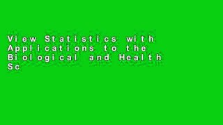 View Statistics with Applications to the Biological and Health Sciences Ebook Statistics with
