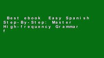 Best ebook  Easy Spanish Step-By-Step: Master High-frequency Grammar for Spanish Proficiency -