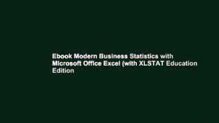 Ebook Modern Business Statistics with Microsoft Office Excel (with XLSTAT Education Edition