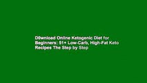 D0wnload Online Ketogenic Diet for Beginners: 51  Low-Carb, High-Fat Keto Recipes The Step by Step