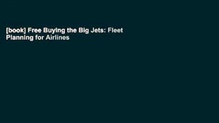 [book] Free Buying the Big Jets: Fleet Planning for Airlines