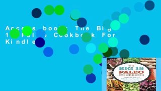 Access books The Big 15 Paleo Cookbook For Kindle