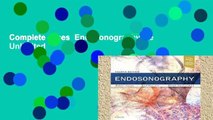 Complete acces  Endosonography, 4e  Unlimited