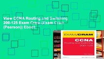 View CCNA Routing and Switching 200-125 Exam Cram (Exam Cram (Pearson)) Ebook