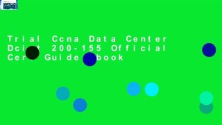 Trial Ccna Data Center Dcict 200-155 Official Cert Guide Ebook