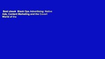 Best ebook  Black Ops Advertising: Native Ads, Content Marketing and the Covert World of the