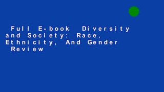 Full E-book  Diversity and Society: Race, Ethnicity, And Gender  Review