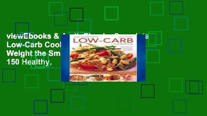 viewEbooks & AudioEbooks Complete Low-Carb Cookbook: Lose Weight the Smart Way with 150 Healthy,