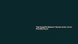 Trial CompTIA Network+ Review Guide: (Exam N10-004) Ebook