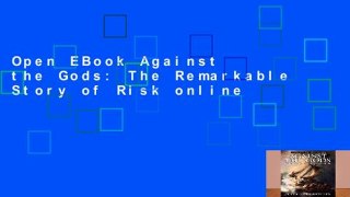 Open EBook Against the Gods: The Remarkable Story of Risk online