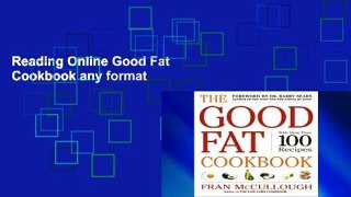 Reading Online Good Fat Cookbook any format