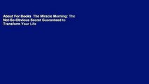 About For Books  The Miracle Morning: The Not-So-Obvious Secret Guaranteed to Transform Your Life