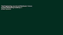 Trial Engineering Journal and Workbook, Volume II (Cisco Networking Academy): 2 (Cisco Systems