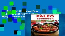 Get Full Paleo Cookbook: Easy Paleo Diet Beef Recipes for Busy People on a Budget: Gluten-free