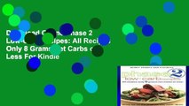 D0wnload Online Phase 2 Low-Carb Recipes: All Recipes Only 8 Grams Net Carbs or Less For Kindle