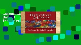 Unlimited acces Derivatives Markets: United States Edition (Addison-Wesley Series in Finance) Book
