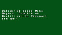 Unlimited acces Mike Meyers  CompTIA A  Certification Passport, 5th Edition (Exams 220-801