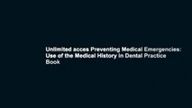 Unlimited acces Preventing Medical Emergencies: Use of the Medical History in Dental Practice Book