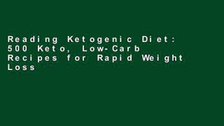 Reading Ketogenic Diet: 500 Keto, Low-Carb Recipes for Rapid Weight Loss D0nwload P-DF