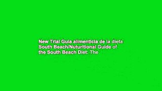 New Trial Guia alimenticia de la dieta South Beach/Nuturitional Guide of the South Beach Diet: The