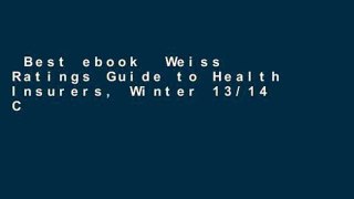 Best ebook  Weiss Ratings Guide to Health Insurers, Winter 13/14 Complete