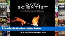 Reading Online Data Scientist: The Definitive Guide to Becoming a Data Scientist P-DF Reading