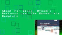 About For Books  Dynamic Business Law: The Essentials Complete