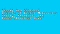 [book] New Clinical Aspects of Dental Materials: Theory, Practice, and Cases (Clinical Aspects of