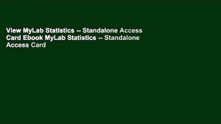 View MyLab Statistics -- Standalone Access Card Ebook MyLab Statistics -- Standalone Access Card