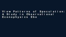View Patterns of Speculation: A Study in Observational Econophysics Ebook Patterns of Speculation: