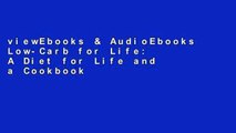 viewEbooks & AudioEbooks Low-Carb for Life: A Diet for Life and a Cookbook for Success Full access