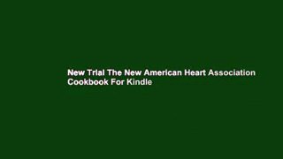 New Trial The New American Heart Association Cookbook For Kindle