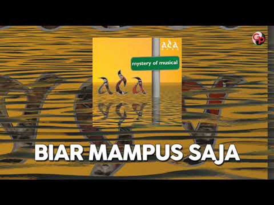 Ada Band - Biar Mampus Saja (Official Audio)
